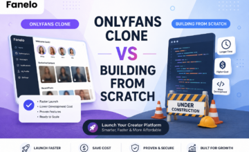 OnlyFans Clone vs Building From Scratch: Which Is Better in 2026?