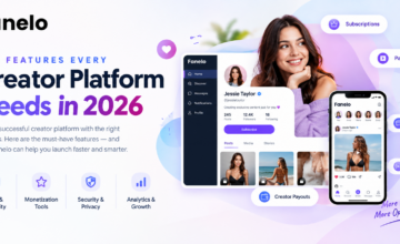 Top Features Every Creator Platform Needs in 2026